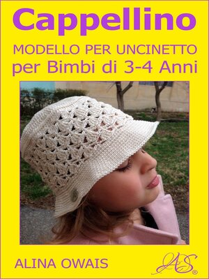 cover image of Cappellino Modello per Uncinetto per Bimbi di 3--4 Anni